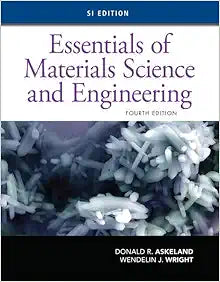 Essentials of Materials Science and Engineering, SI Edition, 4th Edition (Original PDF from Publisher)