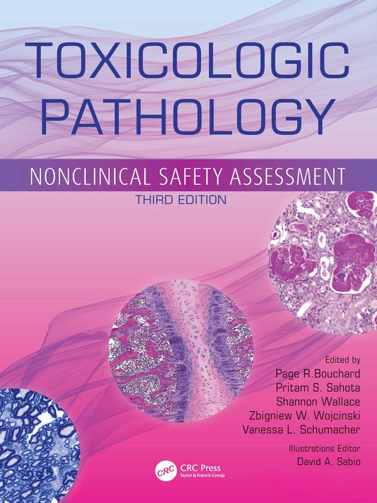 Toxicologic Pathology: Nonclinical Safety Assessment, 3rd Edition (Original PDF from Publisher)