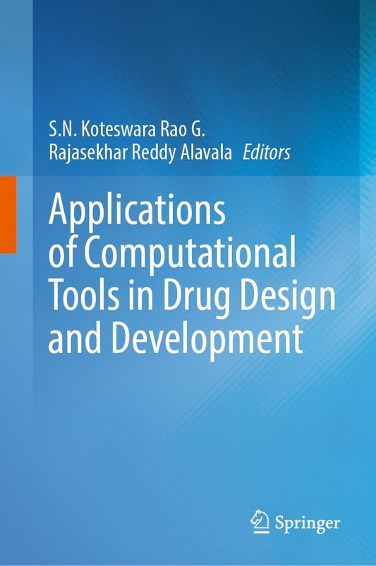 Applications of Computational Tools in Drug Design and Development